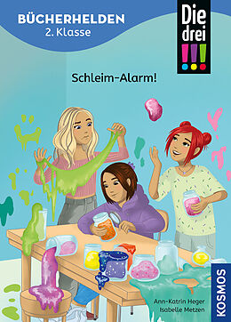Fester Einband Die drei !!!, Bücherhelden 2. Klasse, Schleim-Alarm! von Ann-Katrin Heger