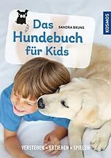 Kartonierter Einband Das Hundebuch für Kids von Sandra Bruns