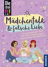 Kartonierter Einband Die drei !!!, Mädchentalk & falsche Liebe von Anja Körner