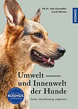 Fester Einband Umwelt und Innenwelt der Hunde von Udo Gansloßer, Sarah Mertes