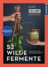 Fester Einband 52 wilde Fermente von Alexis Goertz, Jonas Grube