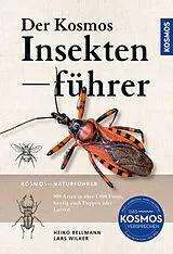 Kartonierter Einband (Kt) Der KOSMOS Insektenführer von Heiko Bellmann, Lars Wilker