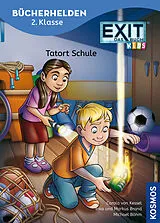 Fester Einband EXIT®-Das Buch. Bücherhelden 2. Klasse, Tatort Schule von Inka Brand, Markus Brand, Carola von Kessel