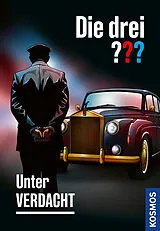 Fester Einband Die drei ??? Unter Verdacht von Marco Sonnleitner