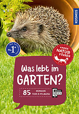 Kartonierter Einband Was lebt im Garten? Kindernaturführer von Bärbel Oftring