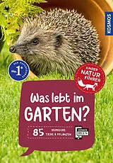 Kartonierter Einband Was lebt im Garten? Kindernaturführer von Bärbel Oftring