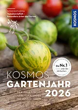 Kartonierter Einband Kosmos Gartenjahr 2026 von Karen Meyer-Rebentisch