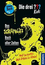 Fester Einband Die drei ??? Kids, Das schleimigste Buch aller Zeiten von Ulf Blanck