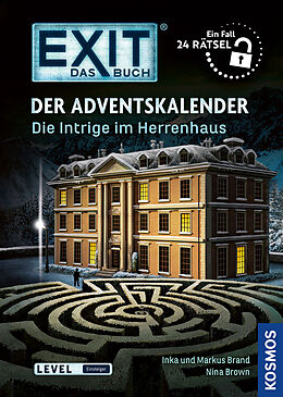 Kartonierter Einband EXIT® - Das Buch: Der Adventskalender von Inka Brand, Markus Brand, Nina Brown