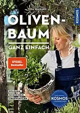 Kartonierter Einband Olivenbaum ganz einfach von Tina Ullmann