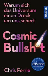 Kartonierter Einband Cosmic Bullshit von Chris Ferrie