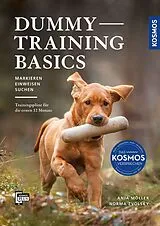 Fester Einband Dummytraining - Basics von Anja Möller, Norma Zvolsky