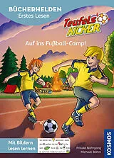 Fester Einband Teufelskicker, Bücherhelden Erstes Lesen, Auf ins Fußball-Camp! von Frauke Nahrgang