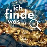Fester Einband Ich finde was, Piratenschatz von Walter Wick