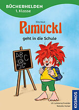 Fester Einband Pumuckl, Bücherhelden 1. Klasse, Pumuckl geht in die Schule von Ellis Kaut, Uli Leistenschneider