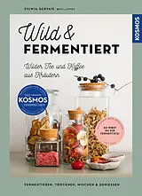 Fester Einband Wild & fermentiert von Sylwia Gervais