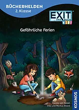Fester Einband EXIT® - Das Buch Kids, Bücherhelden 2. Klasse, Gefährliche Ferien von Carola von Kessel, Inka Brand, Markus Brand