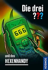 Kartonierter Einband Die drei ??? und das Hexenhandy von André Minninger