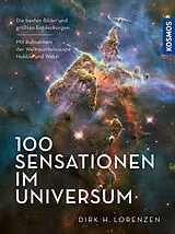 Fester Einband 100 Sensationen im Universum von Dirk H. Lorenzen