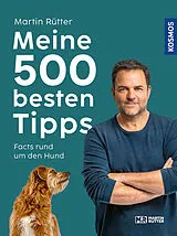 Fester Einband Meine 500 besten Tipps von Martin Rütter, Andrea Buisman