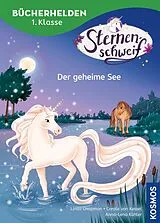 Fester Einband Sternenschweif, Bücherhelden 1. Klasse, Der geheime See von Linda Chapman, Carola von Kessel