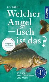 Kartonierter Einband (Kt) Welcher Angelfisch ist das? von Ben Boden