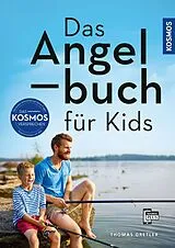 Kartonierter Einband Das Angelbuch für Kids von Thomas Gretler