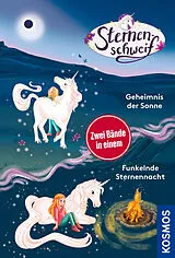 Kartonierter Einband Sternenschweif, Geheimnis der Sonne / Funkelnde Sternennacht (Doppelband) von Linda Chapman, Anne Scheller, Uli Leistenschneider