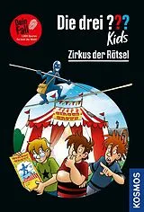 Kartonierter Einband Die drei ??? Kids Dein Fall, Zirkus der Rätsel von Ulf Blanck, Boris Pfeiffer