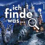 Fester Einband Ich finde was, Im Gespensterschloss von Walter Wick