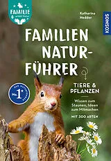 Kartonierter Einband Familien-Naturführer von Katharina Hedder