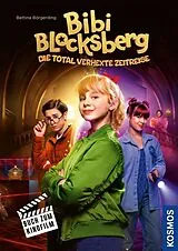 Fester Einband Bibi Blocksberg, Die total verhexte Zeitreise von Bettina Börgerding
