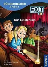 Fester Einband EXIT® - Das Buch, Bücherhelden 2. Klasse, Das Geisterkino von Carola von Kessel, Inka Brand, Markus Brand