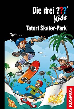 E-Book (epub) Die drei ??? Kids, 84, Tatort Skater-Park (drei Fragezeichen Kids) von Ulf Blanck
