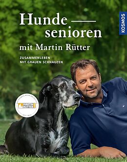 E-Book (epub) Hundesenioren mit Martin Rütter von Martin Rütter, Andrea Buisman