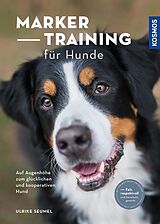 E-Book (epub) Marker-Training für Hunde von Ulrike Seumel
