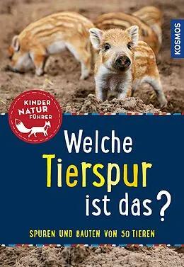 E-Book (pdf) Welche Tierspur ist das? Kindernaturführer von Anita van Saan