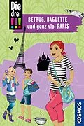 E-Book (pdf) Die drei !!!, Betrug, Baguette und ganz viel Paris (drei Ausrufezeichen) von Henriette Wich