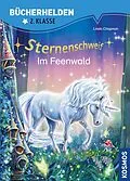 E-Book (pdf) Sternenschweif, Bücherhelden 2. Klasse, Im Feenwald von Linda Chapman