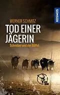 E-Book (epub) Tod einer Jägerin von Werner Schmitz