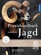 E-Book (pdf) Praxishandbuch Jagd von Walter Bachmann, Rolf Roosen