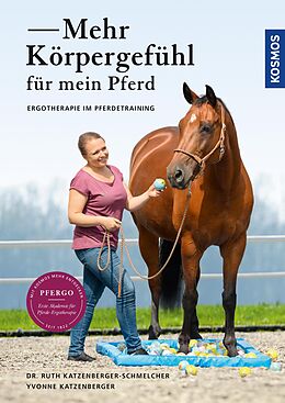 E-Book (pdf) Mehr Körpergefühl für mein Pferd von Ruth Katzenberger-Schmelcher, Yvonne Katzenberger