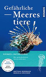 E-Book (pdf) Gefährliche Meerestiere von Matthias Bergbauer, Manuela Kirschner