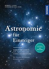 E-Book (epub) Astronomie für Einsteiger von Werner E. Celnik, Hermann-Michael Hahn