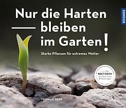 E-Book (pdf) Nur die Harten bleiben im Garten! von Thomas Heß