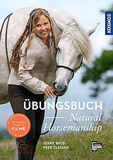 E-Book (pdf) Übungsbuch Natural Horsemanship von Jenny Wild, Peer Claßen