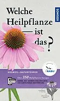 E-Book (epub) Welche Heilpflanze ist das? von Wolfgang Hensel