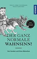 E-Book (epub) Der ganz normale Wahnsinn! von Perdita Lübbe-Scheuermann, Frauke Burkhardt