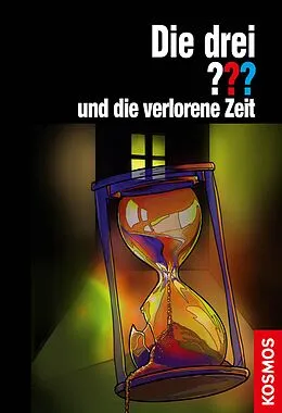E-Book (epub) Die drei ??? und die verlorene Zeit (drei Fragezeichen) von Christoph Dittert