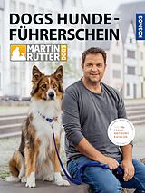 E-Book (epub) DOGS Hundeführerschein von Martin Rütter, Andrea Buisman